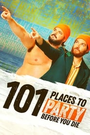 101 Places to Party Before You Die' Poster