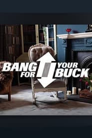 Bang for Your Buck' Poster