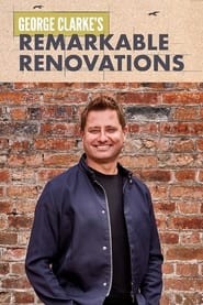 George Clarkes Remarkable Renovations' Poster