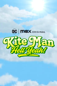 Kite Man Hell Yeah' Poster