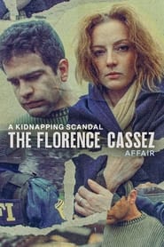 A Kidnapping Scandal The Florence Cassez Affair' Poster