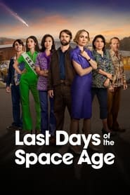 Last Days of the Space Age' Poster