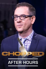 Chopped After Hours' Poster