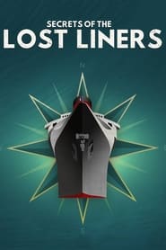 Secrets of the Lost Liners' Poster