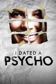I Dated a Psycho' Poster