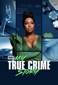Vh1s My True Crime Story' Poster