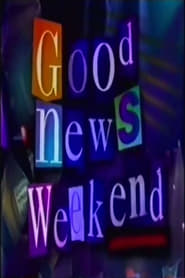 Good News Weekend' Poster