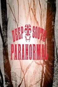 Deep South Paranormal' Poster