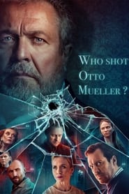 Who Shot Otto Mueller