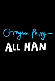 Grayson Perry All Man' Poster