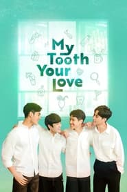 My Tooth Your Love' Poster