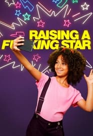 Streaming sources forRaising A Fucking Star