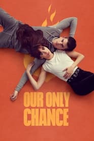 Our Only Chance' Poster