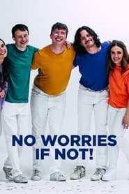 No Worries if Not' Poster