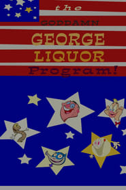 The Goddamn George Liquor Program' Poster