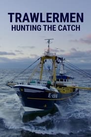 Trawlermen Hunting the Catch' Poster