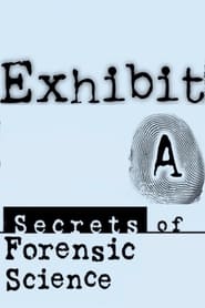 Streaming sources forExhibit A Secrets of Forensic Science