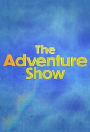 The Adventure Show' Poster