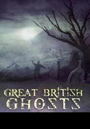 Streaming sources forGreat British Ghosts