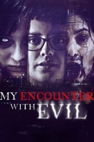 My Encounter with Evil' Poster