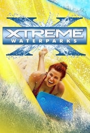 Xtreme Waterparks' Poster
