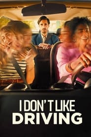 I Dont Like Driving' Poster