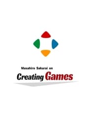 Masahiro Sakurai on Creating Games' Poster