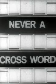 Never a Cross Word' Poster