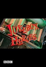 Jukebox Heroes' Poster