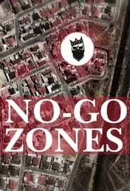 NoGo Zones  The Worlds Toughest Places' Poster