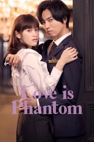 Love is Phantom' Poster