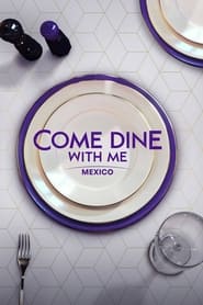 Come Dine with Me Mexico' Poster
