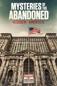 Streaming sources forMysteries of the Abandoned Hidden America