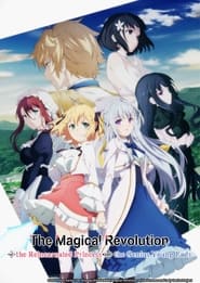 The Magical Revolution of the Reincarnated Princess and the Genius Young Lady' Poster