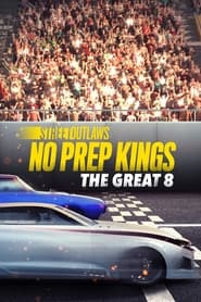 Street Outlaws No Prep Kings The Great 8' Poster