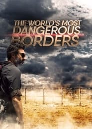 The Worlds Most Dangerous Borders' Poster
