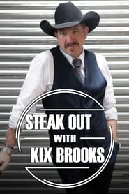 Steak Out with Kix Brooks' Poster