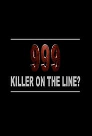 999 Killer on the Line' Poster