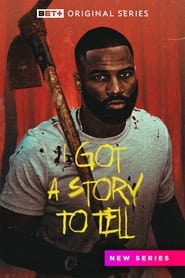 I Got a Story to Tell' Poster