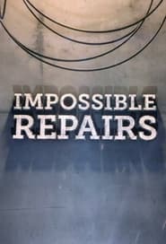 Impossible Repairs' Poster