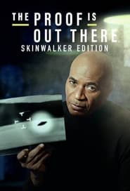 The Proof Is Out There Skinwalker Edition