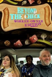 Beyond the Check Worker Owner Edition' Poster