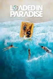 Loaded in Paradise' Poster