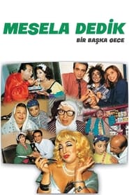 Mesela Dedik' Poster