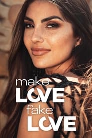 Make Love Fake Love' Poster