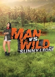 Man vs Wild with Sunny Leone' Poster