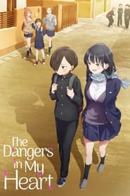 The Dangers in My Heart' Poster