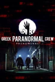 Streaming sources forGreek Paranormal Crew Phenomenal