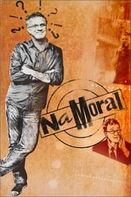 Na Moral' Poster