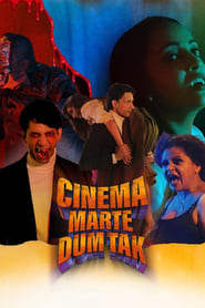 Cinema Marte Dum Tak' Poster